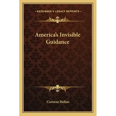 America's Invisible Guidance