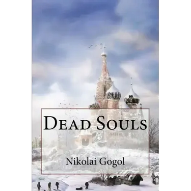 Dead Souls Nikolai Gogol