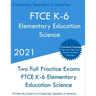 FTCE K-6 Elementary Education - Science: Two Full Practice Exam - Free Online Tutoring - Updated Exam Questions