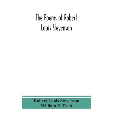 The Poems Of Robert Louis Stevenson