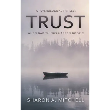 Trust: A Psychological Thriller