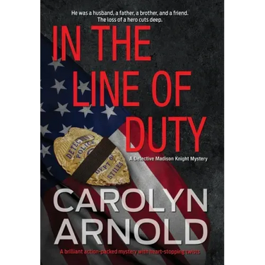 In the Line of Duty: A brilliant action-packed mystery with heart-stopping twists