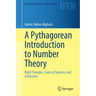 A Pythagorean Introduction to Number Theory: Right Triangles, Sums of Squares, and Arithmetic