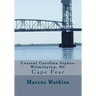 Coastal Carolina Sights-Wilmington, NC