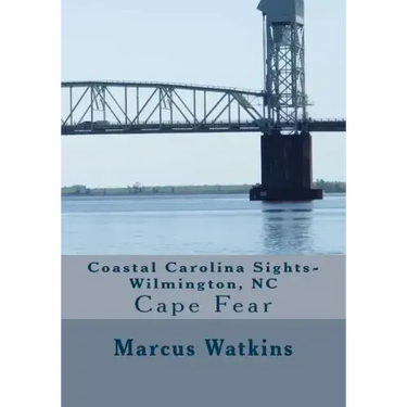 Coastal Carolina Sights-Wilmington, NC