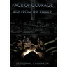 Face of Courage: Rise from the Rubble