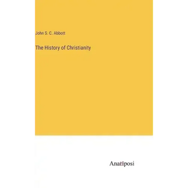 The History of Christianity