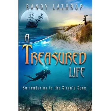 A Treasured Life: Surrendering to the Siren's Song