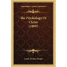 The Psychology Of Christ (1909)