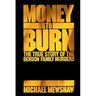 Money to Burn: The True Story of the Benson Family Murders