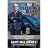 Bleeding Blue: Four Decades Policing the Violent City of Baltimore