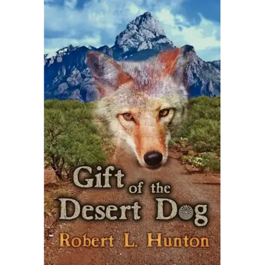 Gift of the Desert Dog