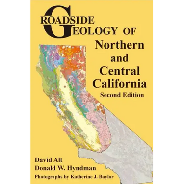 Roadside Geology of Northern and Central California