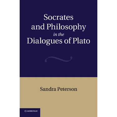 Socrates and Philosophy in the Dialogues of Plato