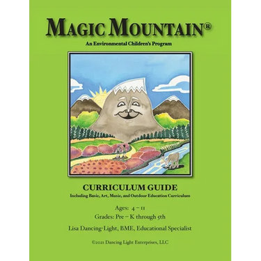 Magic Mountain - An Environmental Children's Program - Curriculum Guide