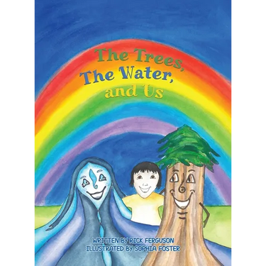 The Trees, The Water and Us