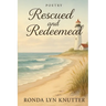 Rescued and Redeemed