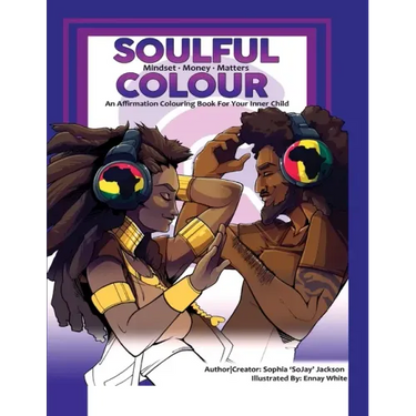 Soulful Colour-Mindset-Money-Matters: Soulful Colour