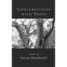 Conversations with Trees