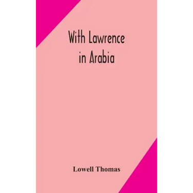 With Lawrence in Arabia
