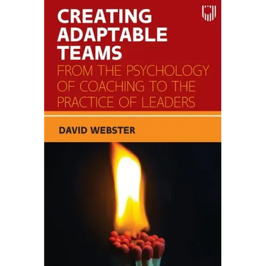 Creating Adaptable Teams: From the Psychology of Coaching to the Practice of Leaders