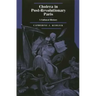 Cholera in Post-Revolutionary Paris: A Cultural History Volume 25