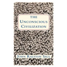 The Unconscious Civilization