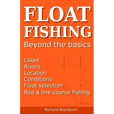 Float Fishing beyond the basics