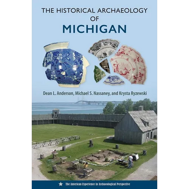 The Historical Archaeology of Michigan