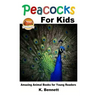 Peacocks for Kids
