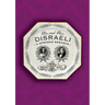 Mr. and Mrs. Disraeli: A Strange Romance