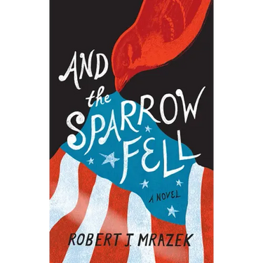 And the Sparrow Fell