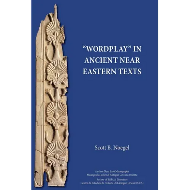 "Wordplay" in Ancient Near Eastern Texts