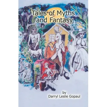 Tales of Myths and Fantasy: Caribbean Folk Stories