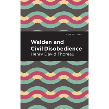 Walden and Civil Disobedience