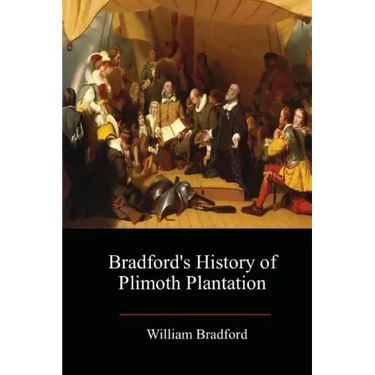 Bradford's History of Plimoth Plantation