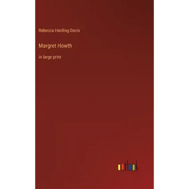 Margret Howth: in large print