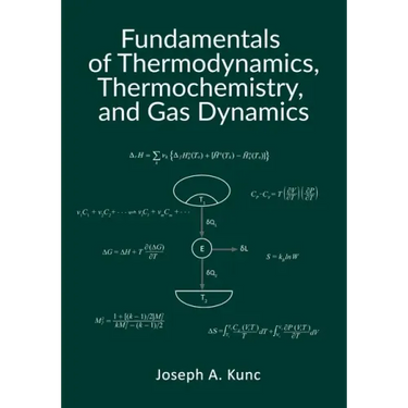Fundamentals of Thermodynamics, Thermochemistry, and Gas Dynamics