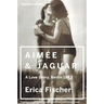 Aimee and Jaguar: A Love Story, Berlin 1943