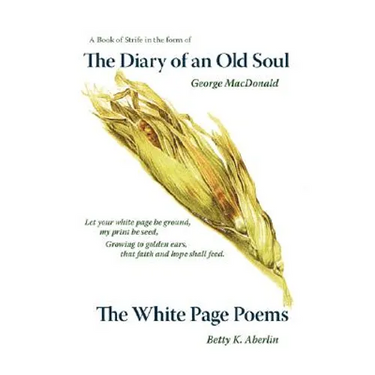 The Diary of an Old Soul & the White Page Poems