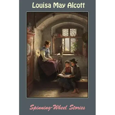 Spinning-Wheel Stories
