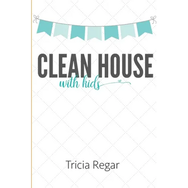 Clean House with Kids