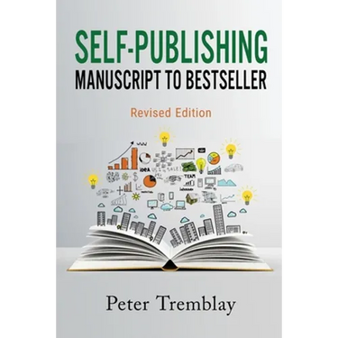 Self-publishing: Manuscript to Bestseller (Revised Edition)