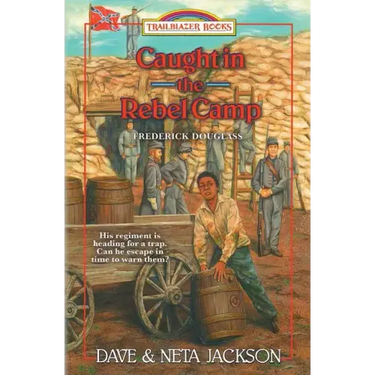 Caught in the Rebel Camp: Introducing Frederick Douglass