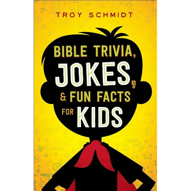 Bible Trivia, Jokes, and Fun Facts for Kids
