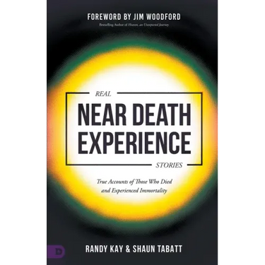 Real Near Death Experience Stories: True Accounts of Those Who Died and Experienced Immortality