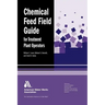 Chemical Feed Field Guide for Treatment Plant Operators