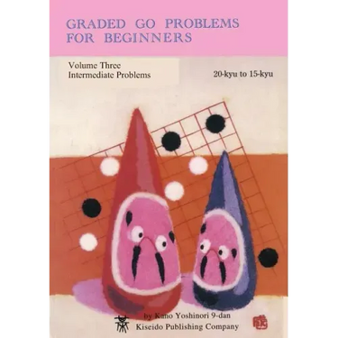 Graded Go Problems for Beginners, Volume Three: Intermediate Problems, 20-kyu to 15-kyu