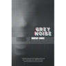 Grey Noise