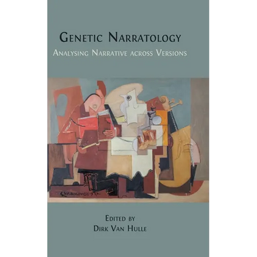 Genetic Narratology: Analysing Narrative across Versions